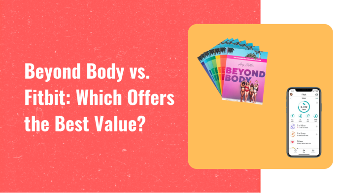 Beyond Body vs. Fitbit