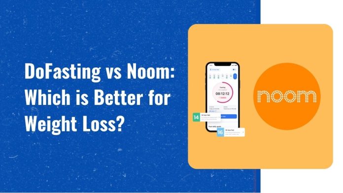dofasting-vs-noom DoFasting vs. Noom