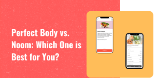 Perfect Body vs. Noom