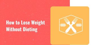 How to lose weight without dieting